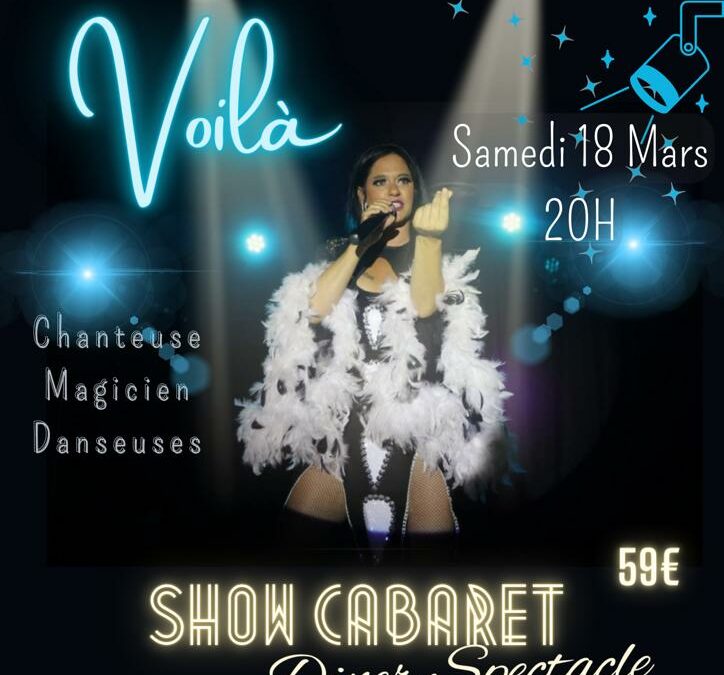 18 mars : Spectacle Cabaret « Voilà »